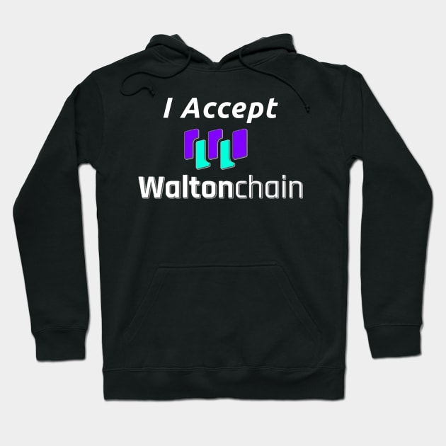 I accept Waltonchain Hoodie by swiftscuba